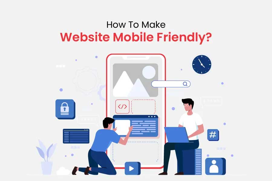 How To Make a Website Mobile Friendly?
